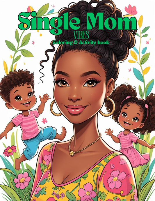 Single Mom Coloring and Activity Book